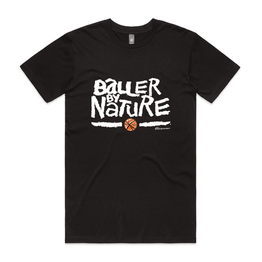 Baller By Nature Tee